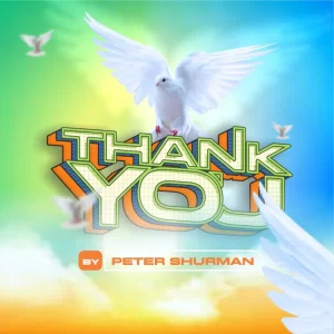 www.nairavoice.com.ng-peter-shurman-thank-you-peter-shurman--thank-you-300x300 Peter Shurman – Thank You