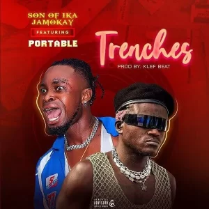 www.nairavoice.com.ng-son-of-ika-jamokay-trenches-ft-portable-son-of-ika-jamokay--trenches-ft.-portable-300x300 Son Of Ika Jamokay – Trenches ft. Portable