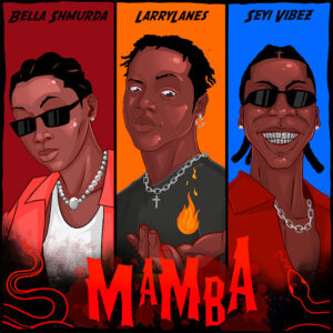 www.nairavoice.com.ng-www-nairavoice-com-ng-www-nairavoice-com-ng-larrylanes-mamba-ft-bella-shmurda-seyi-vibez-justnaija-com-mp3-image-300x300 Larrylanes – Mamba ft. Bella Shmurda & Seyi Vibez