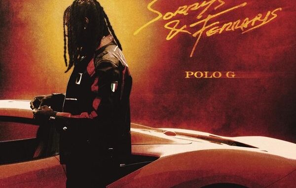 Polo G – Sorrys & Ferraris