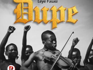 Leye Fasasi – Dupe