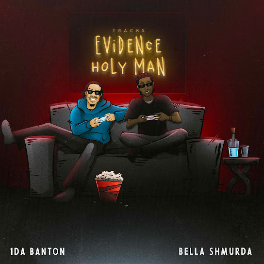 1da Banton – Holy Man Ft Bella Shmurda