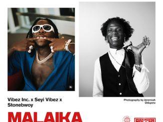 Vibez Inc – Malaika Ft. Seyi Vibez & Stonebwoy Mp3, Seyi Vibez, Stoneboy, Malaika