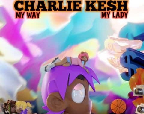 Charlie Kesh – My Way