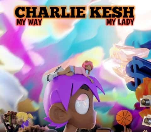 Charlie Kesh – My Way