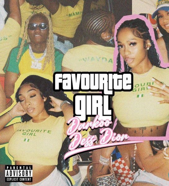 Darkoo – Favourite Girl ft Dess Dior