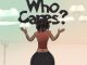 Wendy Shay – Who Cares?