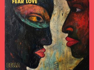 Bella Alubo – Fear Love ft. Ycee