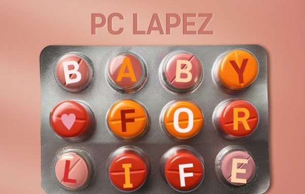 PC Lapez – Baby for Life