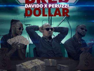 B-Red – Dollar Ft. Davido & Peruzzi