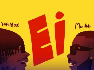 Kofi Mole – EI Ft. Medikal