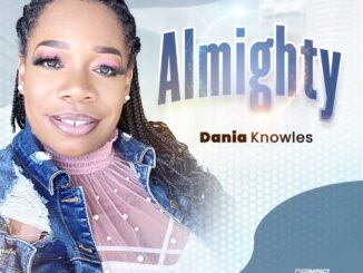 Dania Knowles – Almighty