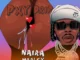 Naira Marley – Pxy Drip