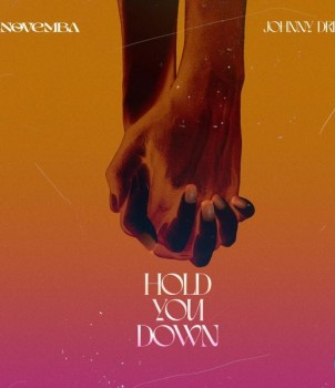 Novemba – Hold You Down Ft. Johnny Drille