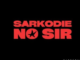 Sarkodie – NO SIR