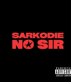 Sarkodie – NO SIR