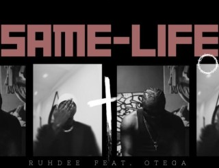 Ruhdee – Same Life Ft Otega